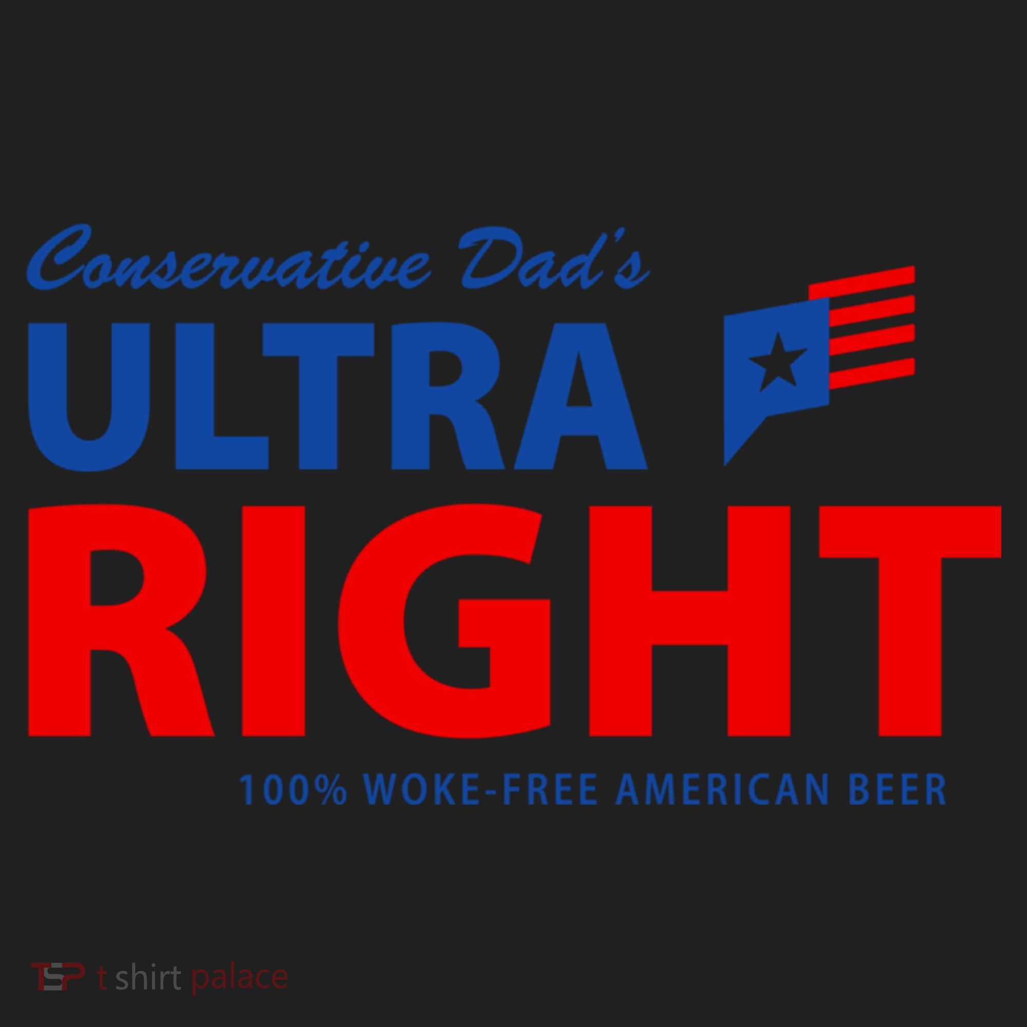 Conservative Dads Ultra Right 100% Work Free American Beer Women's Sweatshirt
