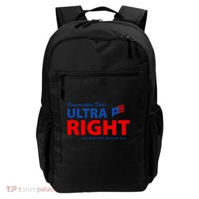 Conservative Dads Ultra Right 100% Work Free American Beer Backpack