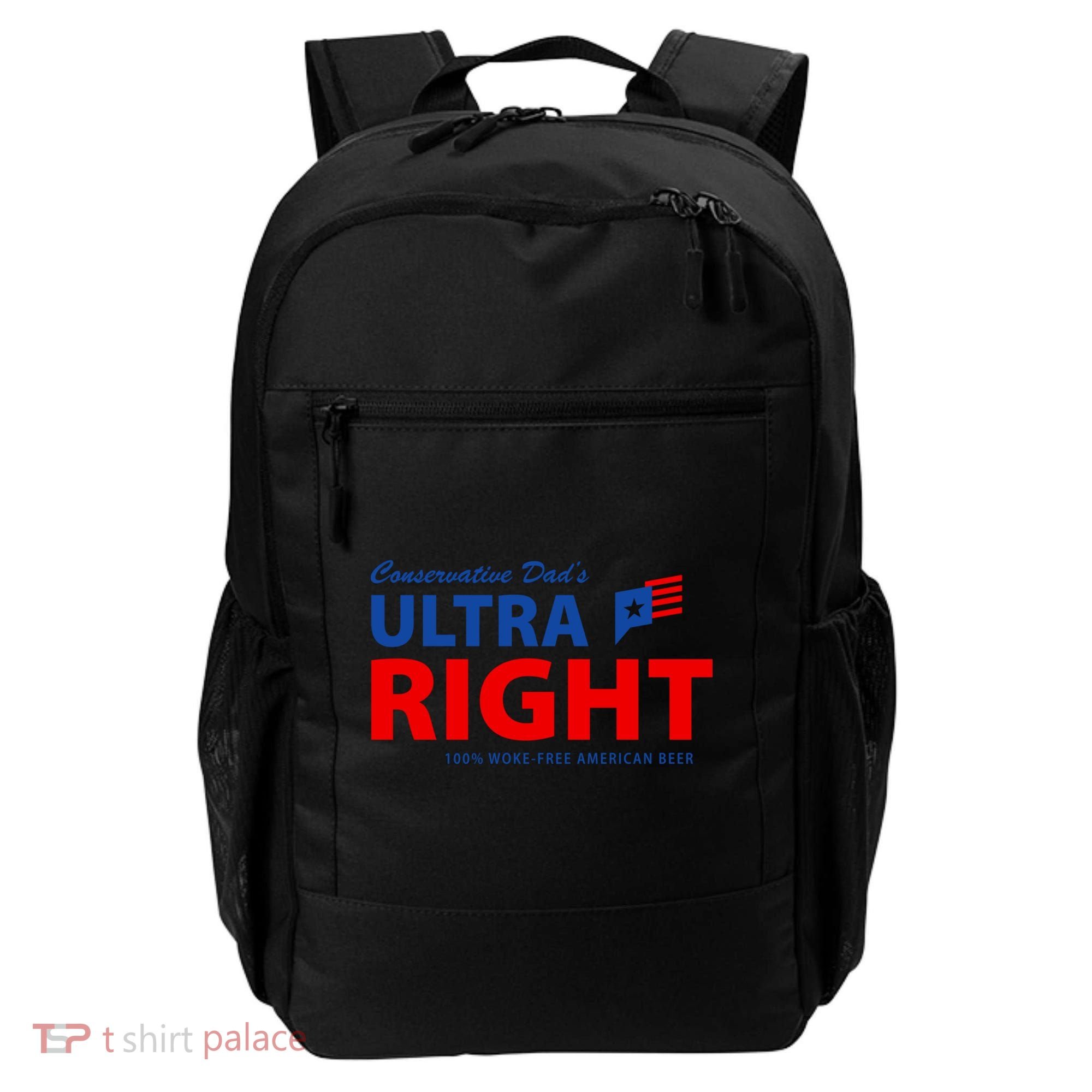 Conservative Dads Ultra Right 100% Work Free American Beer Backpack