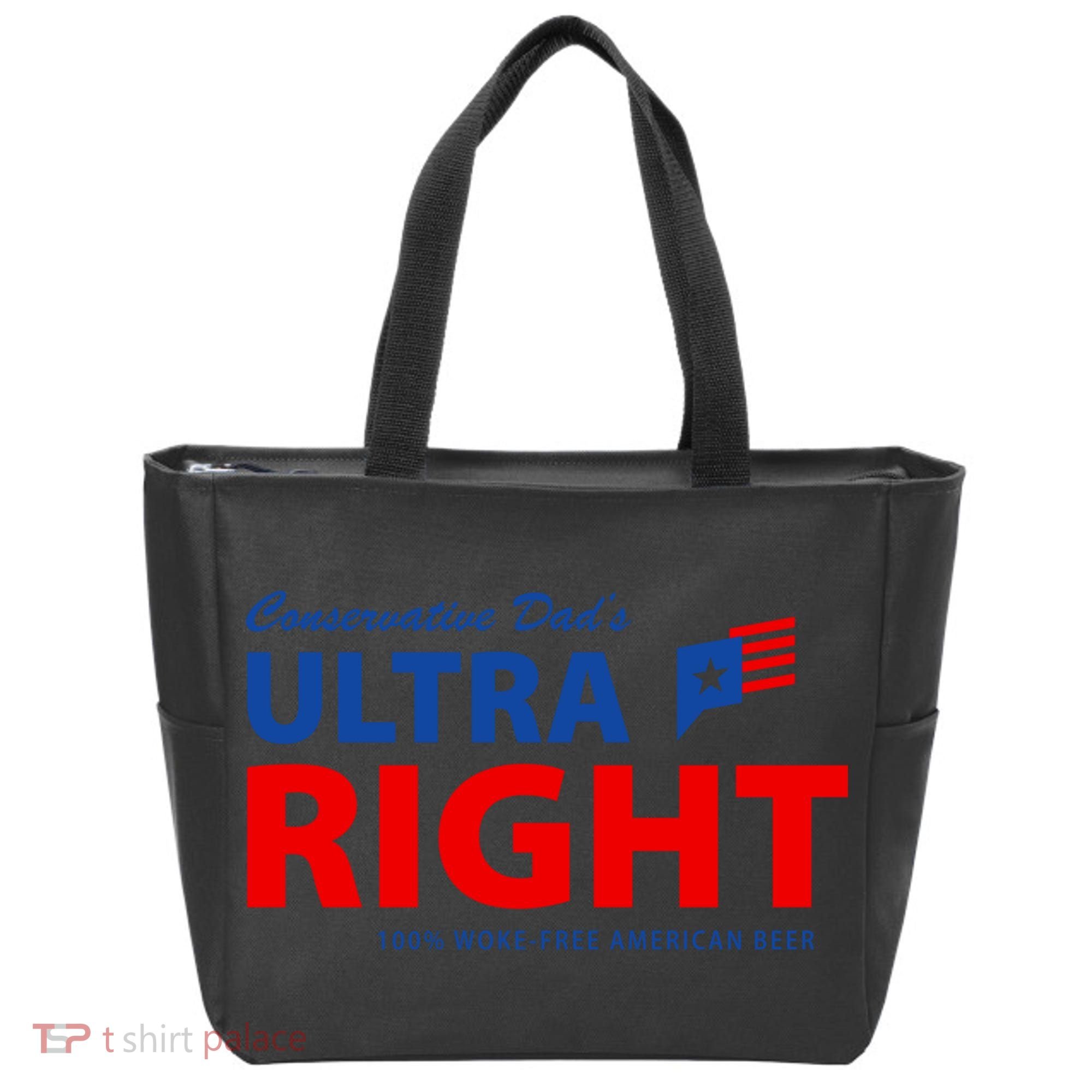 Conservative Dads Ultra Right 100% Work Free American Beer Tote Bag
