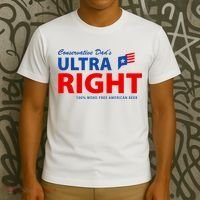 Conservative Dads Ultra Right 100% Work Free American Beer T-Shirt thumb 3