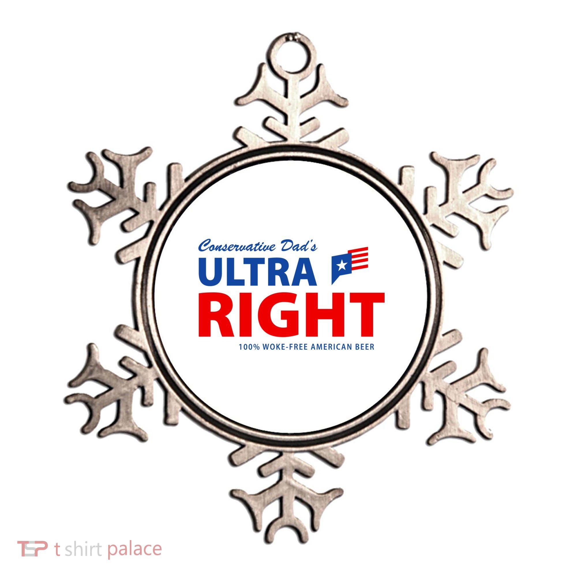 Conservative Dads Ultra Right 100% Work Free American Beer Ornament