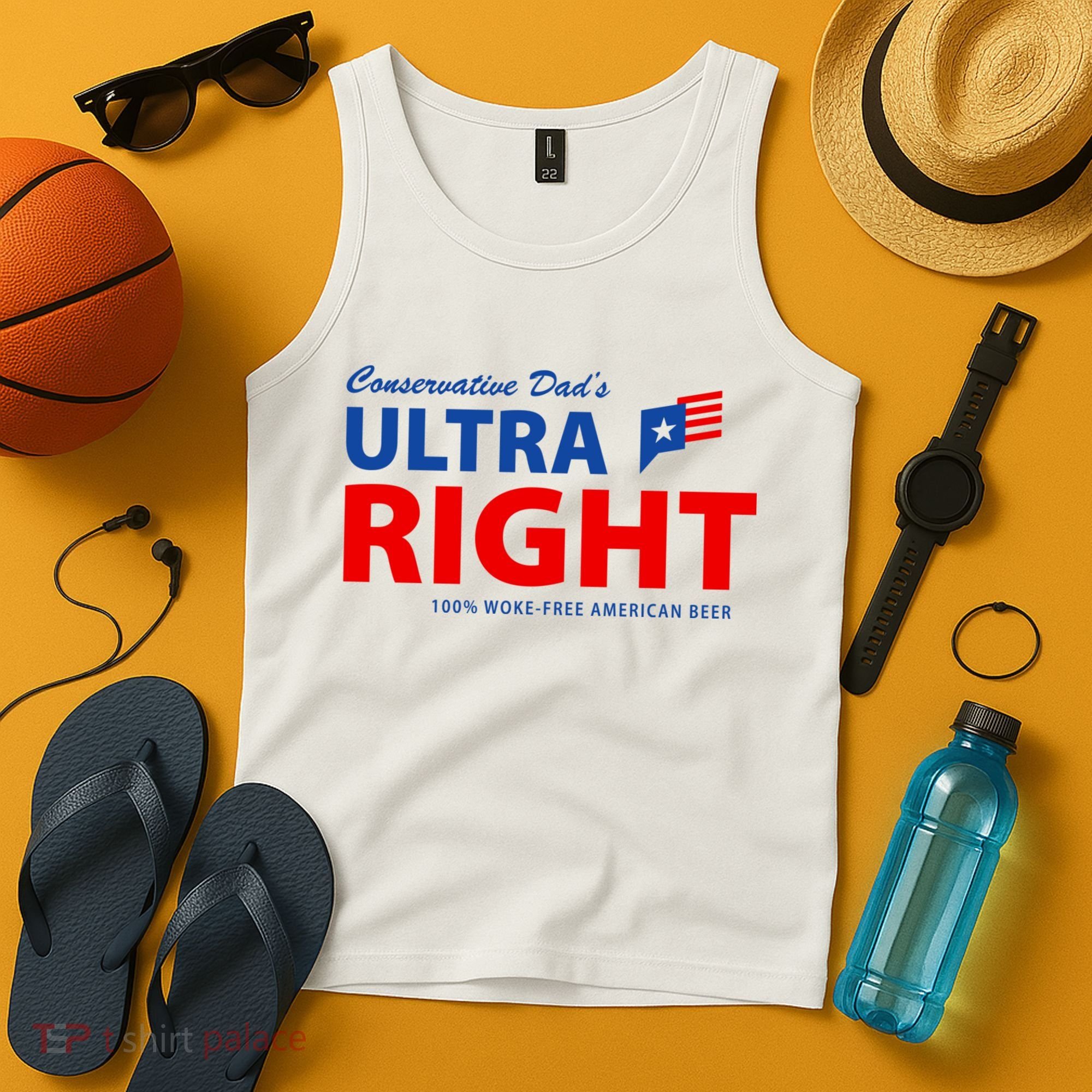 Conservative Dads Ultra Right 100% Work Free American Beer Tank Top