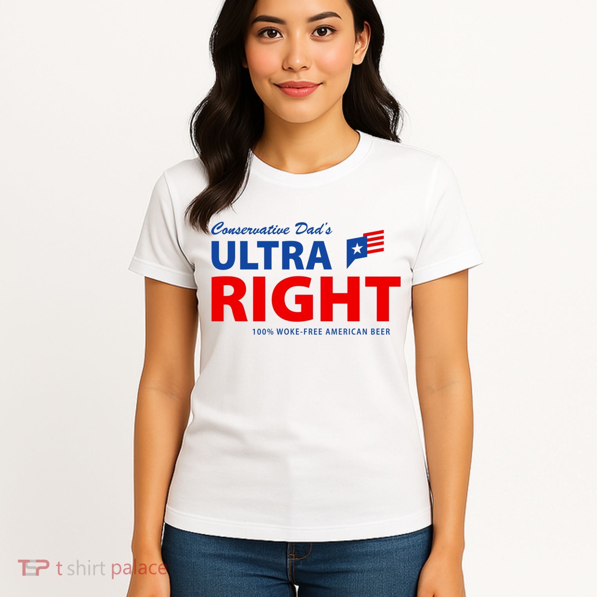 Conservative Dads Ultra Right 100% Work Free American Beer Women's T-Shirt