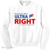 Conservative Dads Ultra Right 100% Work Free American Beer Kids Sweatshirt thumb 0