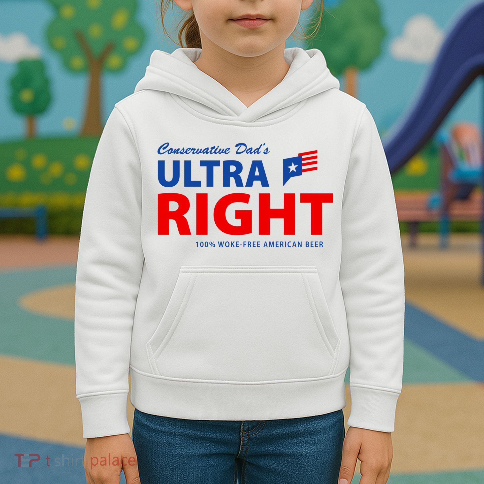 Conservative Dads Ultra Right 100% Work Free American Beer Kids Hoodie