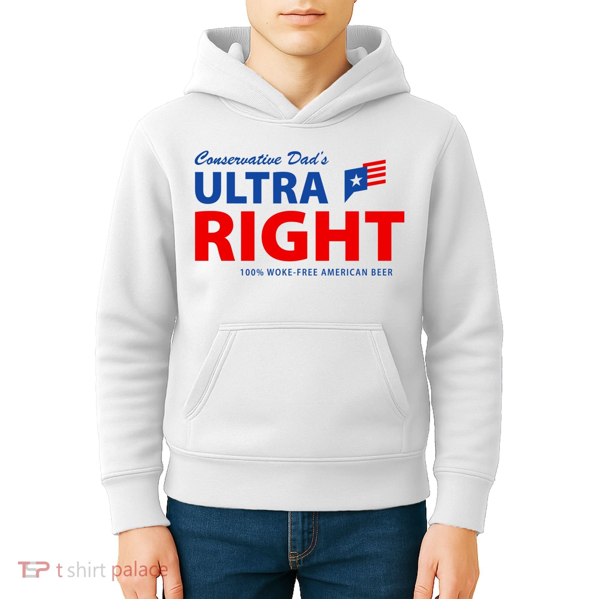 Conservative Dads Ultra Right 100% Work Free American Beer Kids Hoodie