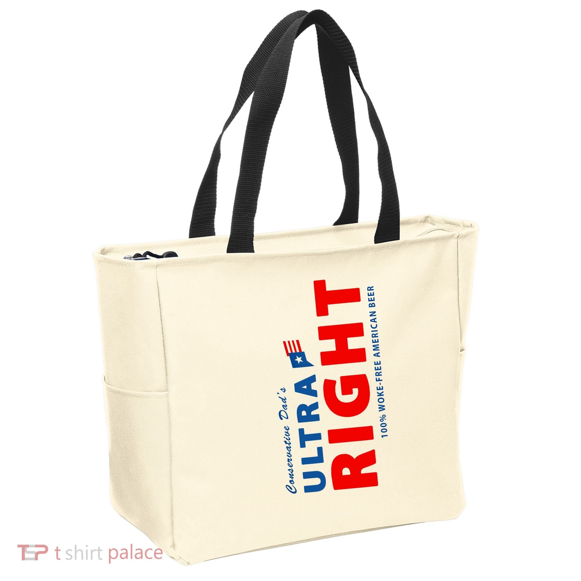 Conservative Dads Ultra Right 100% Work Free American Beer Tote Bag