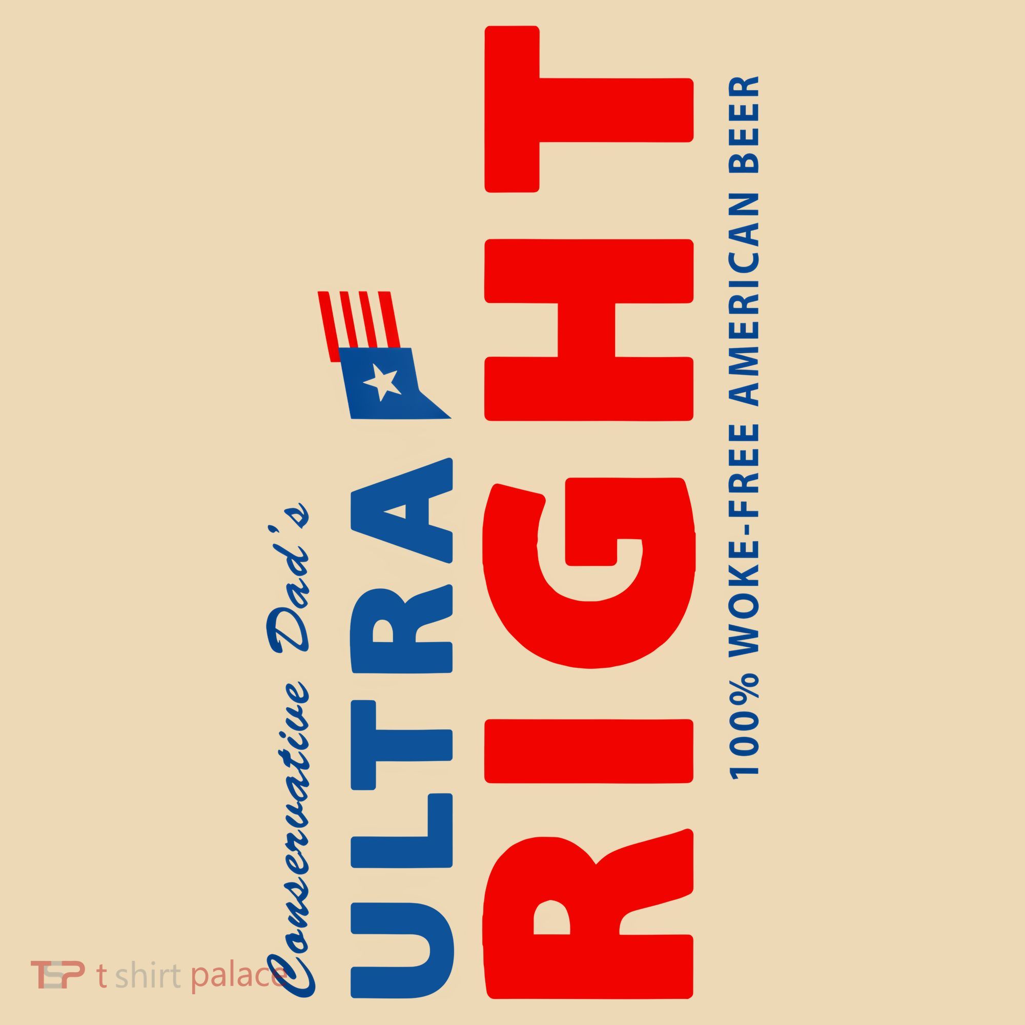 Conservative Dads Ultra Right 100% Work Free American Beer Tote Bag
