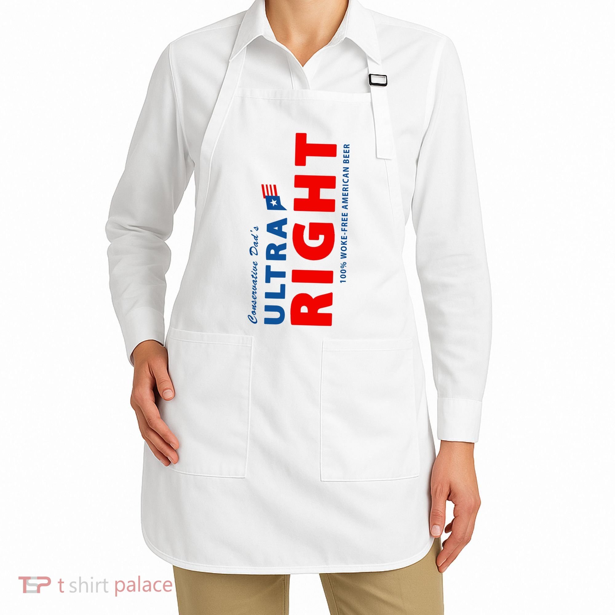 Conservative Dads Ultra Right 100% Work Free American Beer Apron