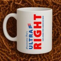 Conservative Dads Ultra Right 100% Work Free American Beer Coffee Mug thumb 2