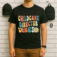 Childcare Director Vibes 1st Day Of School Daycare Teacher T-Shirt thumb 6
