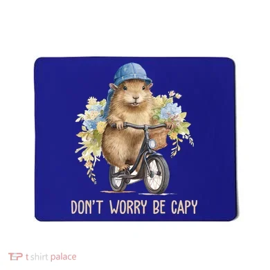 Capybara Dont Worry Be Capy Mousepad