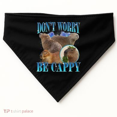 Capybara Dont Worry Be Cappy Funny Animal Capybara Meme USA-Made Doggie Bandana