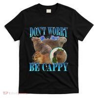 Capybara Dont Worry Be Cappy Funny Animal Capybara Meme T-Shirt thumb 0