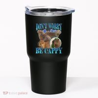 Capybara Dont Worry Be Cappy Funny Animal Capybara Meme Tumbler thumb 0
