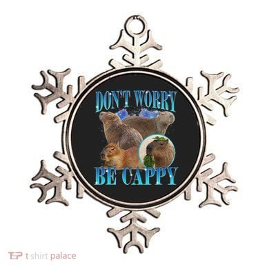 Capybara Dont Worry Be Cappy Funny Animal Capybara Meme Ornament