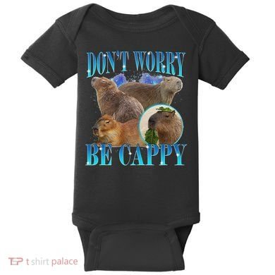 Capybara Dont Worry Be Cappy Funny Animal Capybara Meme Baby Bodysuit