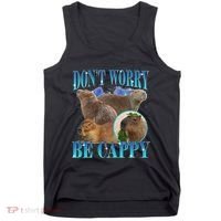 Capybara Dont Worry Be Cappy Funny Animal Capybara Meme Tank Top thumb 0