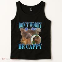 Capybara Dont Worry Be Cappy Funny Animal Capybara Meme Tank Top thumb 2