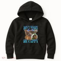 Capybara Dont Worry Be Cappy Funny Animal Capybara Meme Kids Hoodie thumb 0