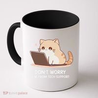 Cat DonT Worry IM From Tech Support Coffee Mug thumb 0