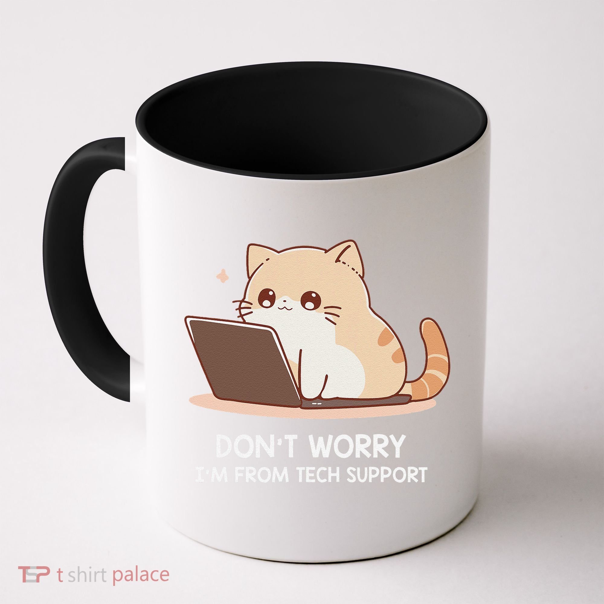 Cat DonT Worry IM From Tech Support Coffee Mug