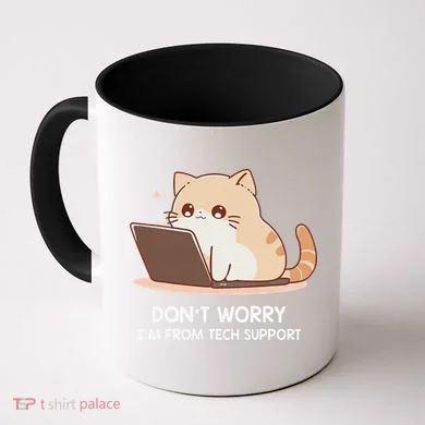 Cat DonT Worry IM From Tech Support Coffee Mug