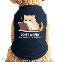 Cat DonT Worry IM From Tech Support Doggie Tank thumb 0
