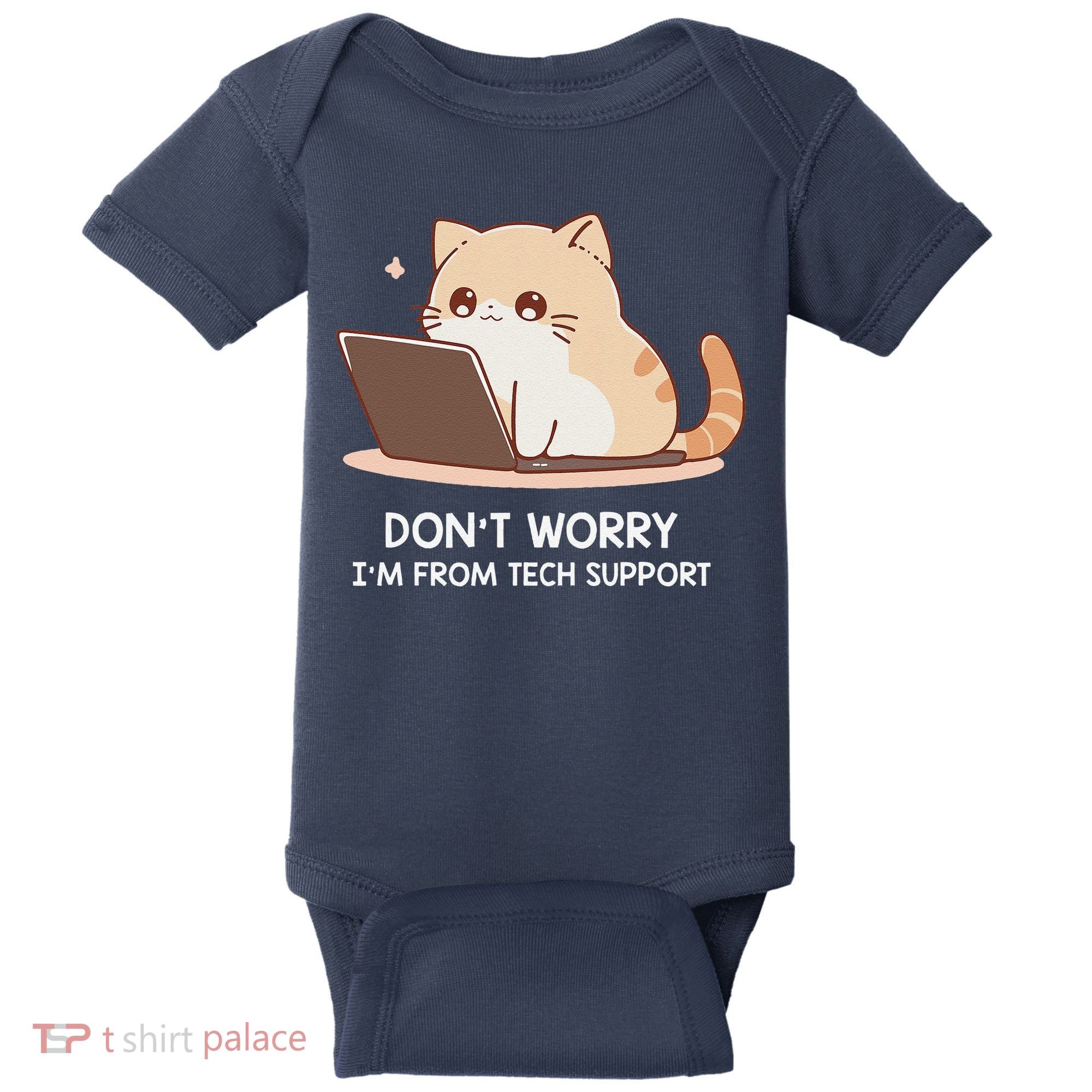 Cat DonT Worry IM From Tech Support Baby Bodysuit