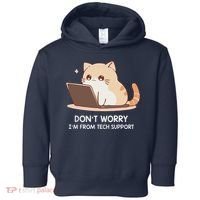 Cat DonT Worry IM From Tech Support Toddler Hoodie thumb 0
