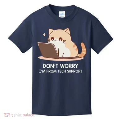 Cat DonT Worry IM From Tech Support Kids T-Shirt