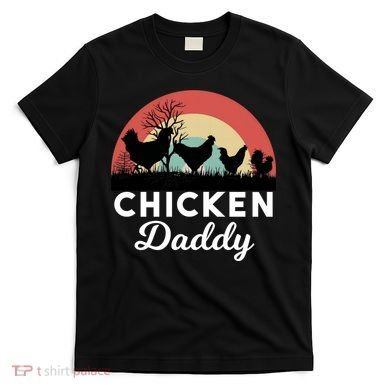 Chicken Daddy With Retro Sunset, Funny Chicken Lover, Farmer T-Shirt