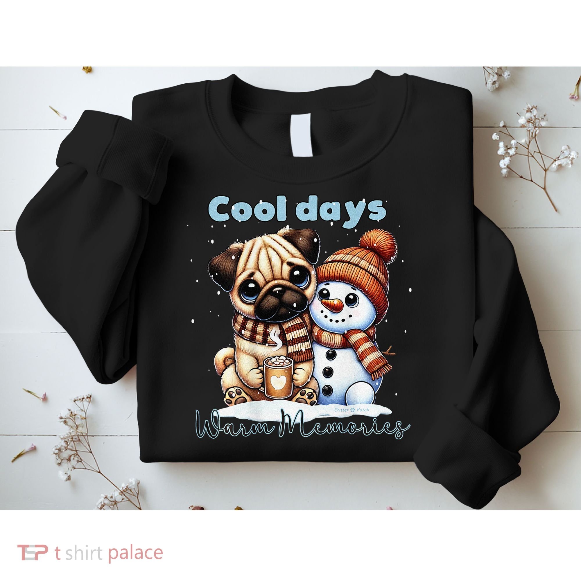 Cool Days Warm Memories Pug And Snowman Friend Share Cocoa Sweatshirt