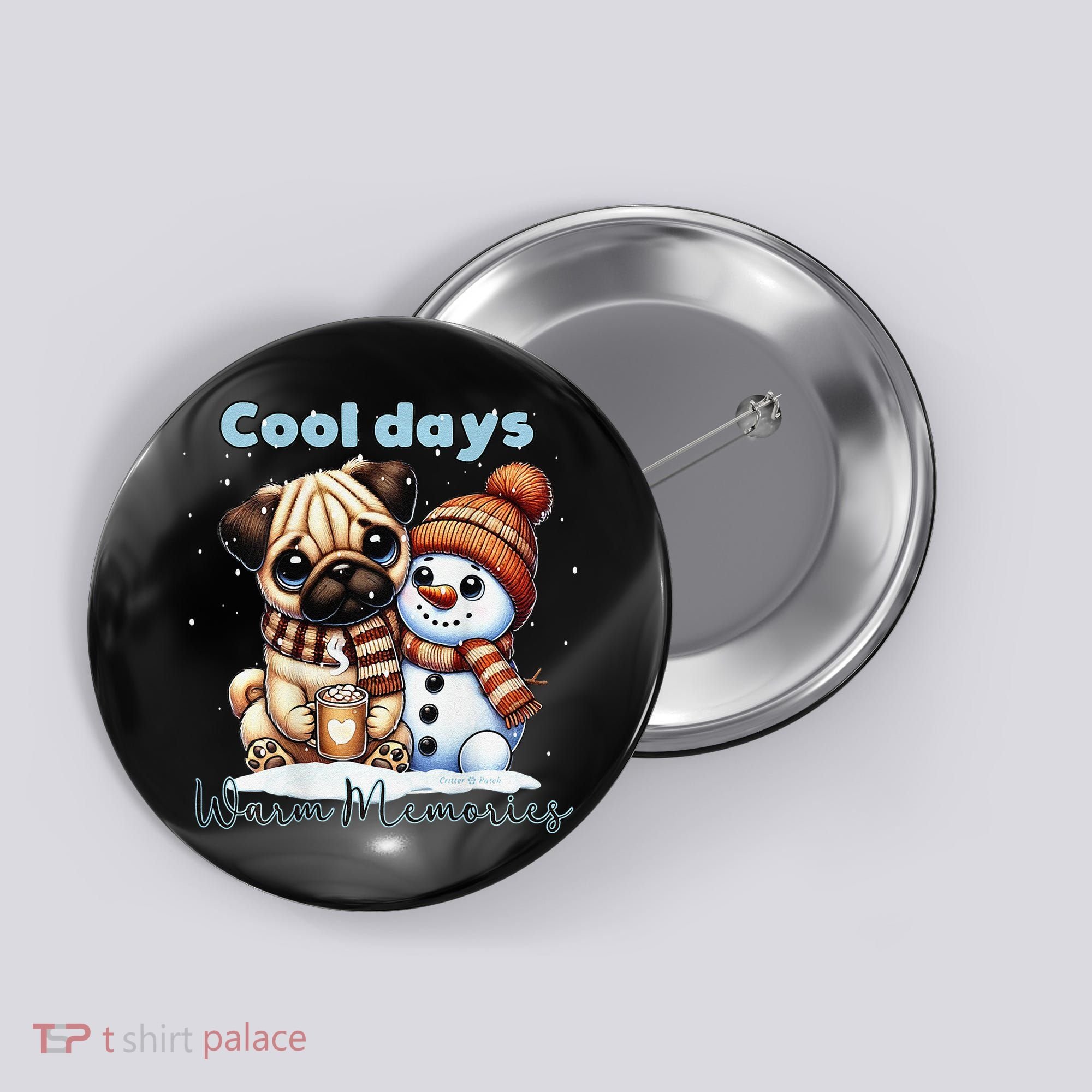 Cool Days Warm Memories Pug And Snowman Friend Share Cocoa Button