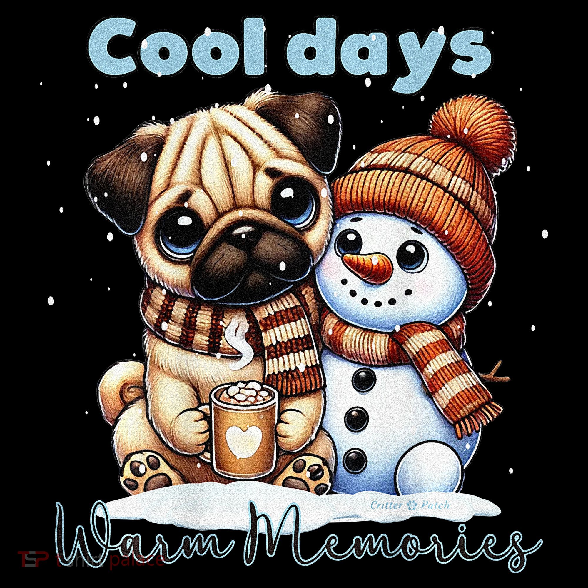 Cool Days Warm Memories Pug And Snowman Friend Share Cocoa Coffee Mug