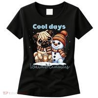 Cool Days Warm Memories Pug And Snowman Friend Share Cocoa Women's T-Shirt thumb 0