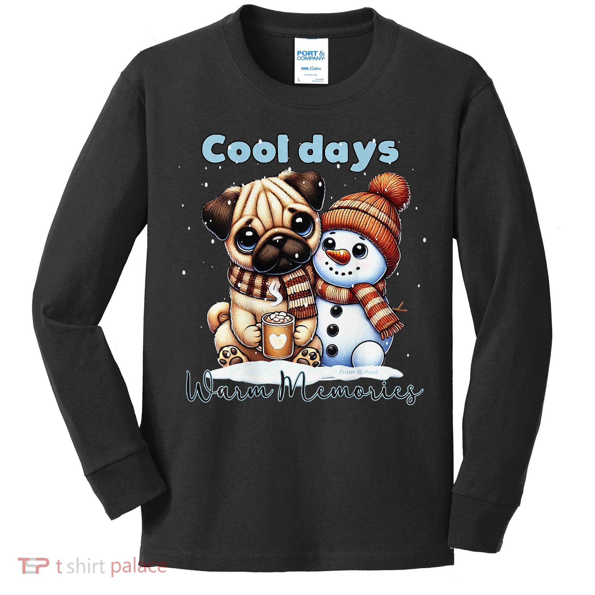 Cool Days Warm Memories Pug And Snowman Friend Share Cocoa Kids Long Sleeve Shirt