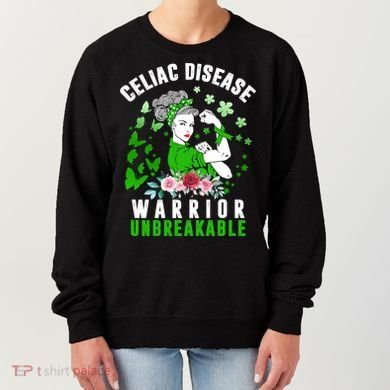 Celiac Disease Warrior Unbreakable Awareness Strong Cute Gift Women's Sweatshirt