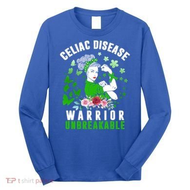 Celiac Disease Warrior Unbreakable Awareness Strong Cute Gift Long Sleeve Shirt