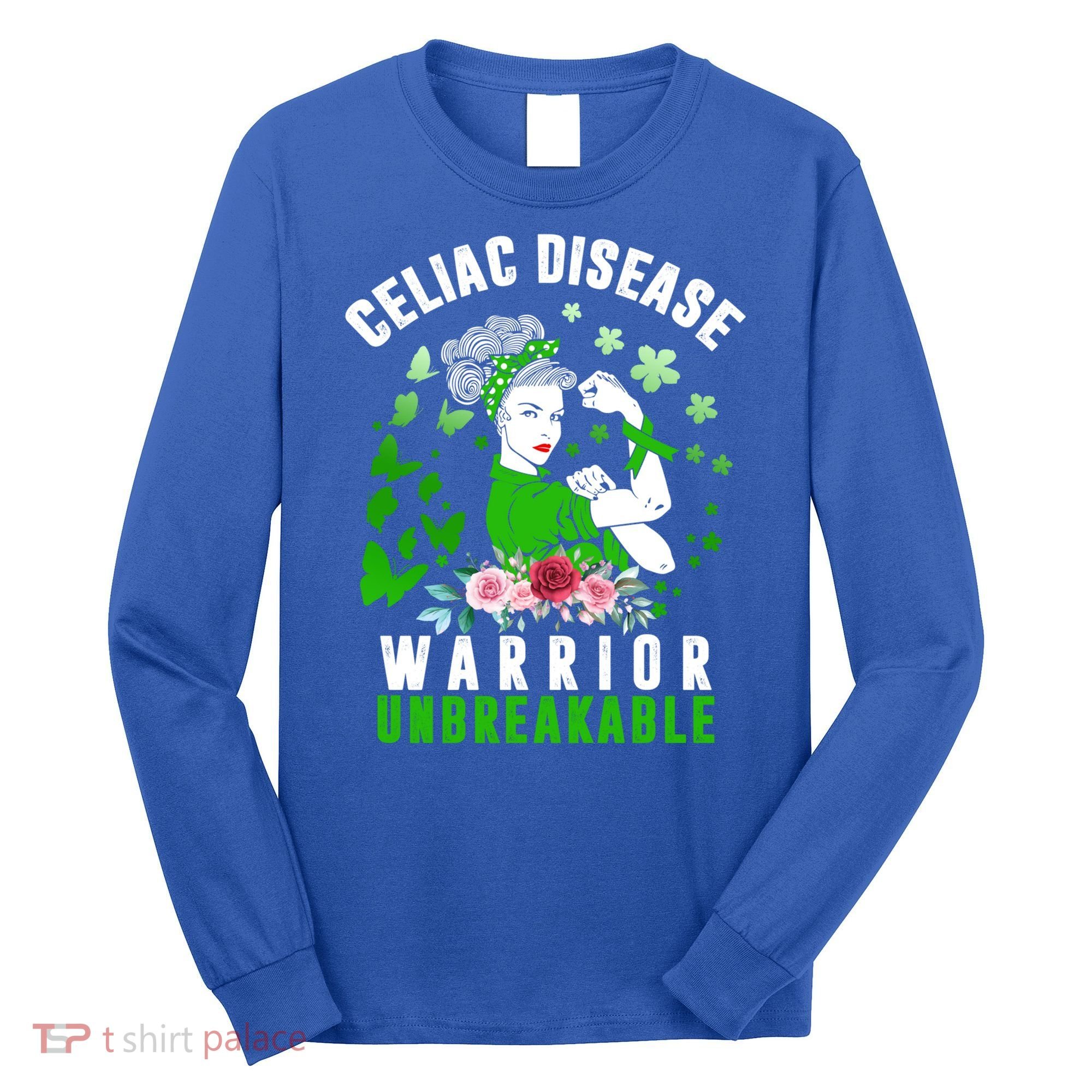 Celiac Disease Warrior Unbreakable Awareness Strong Cute Gift Long Sleeve Shirt