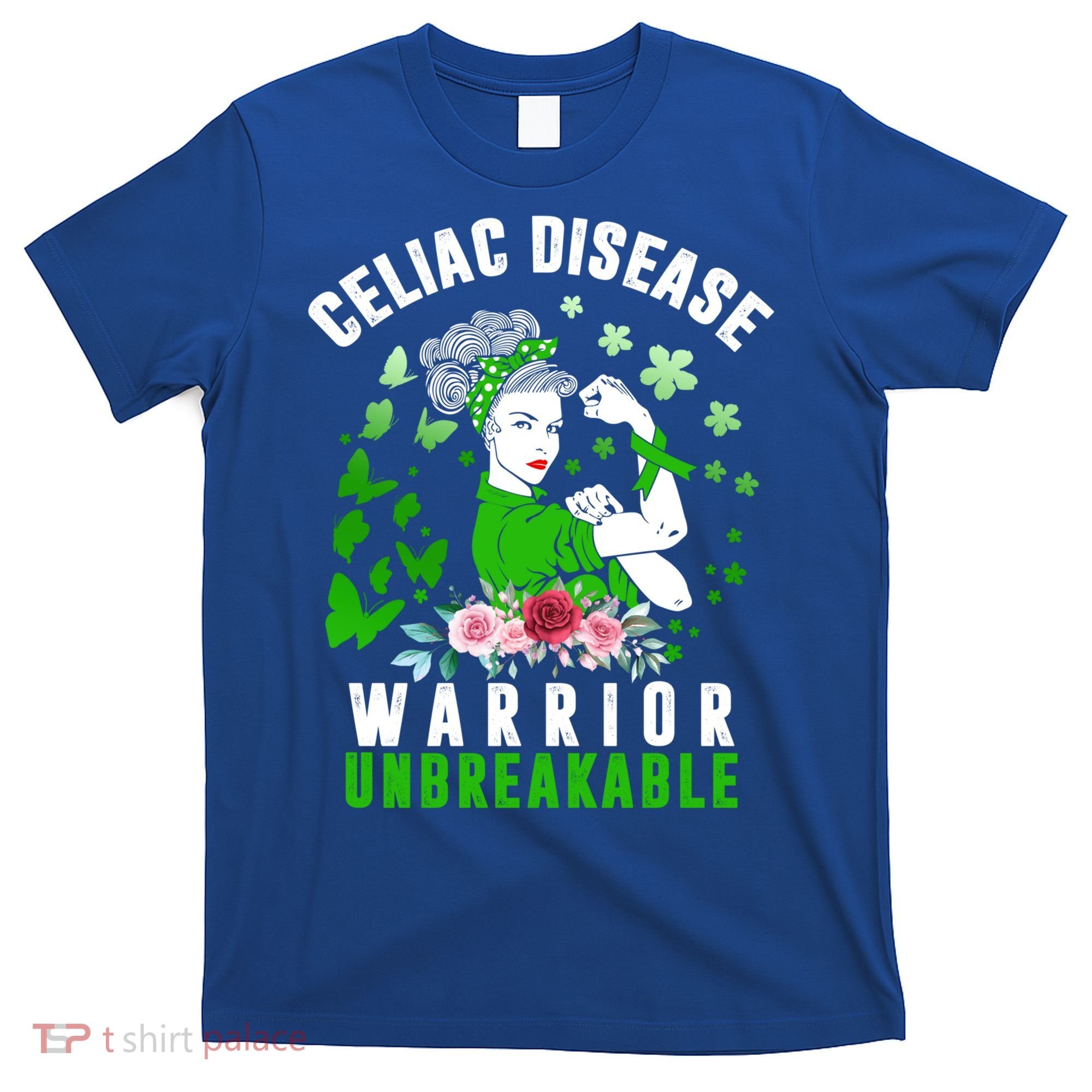 Celiac Disease Warrior Unbreakable Awareness Strong Cute Gift T-Shirt