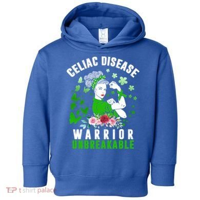 Celiac Disease Warrior Unbreakable Awareness Strong Cute Gift Toddler Hoodie