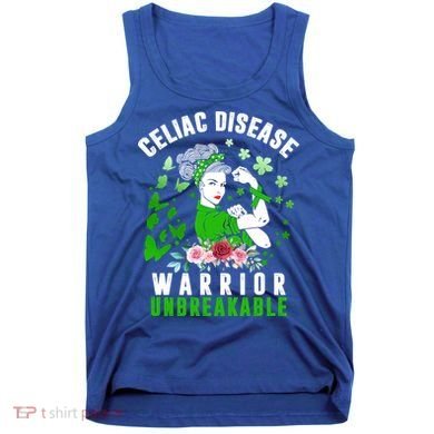 Celiac Disease Warrior Unbreakable Awareness Strong Cute Gift Tank Top