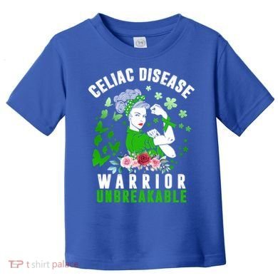 Celiac Disease Warrior Unbreakable Awareness Strong Cute Gift Toddler T-Shirt
