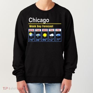 Chicago Erratic 5 Day Weather Forecast Women's Sweatshirt