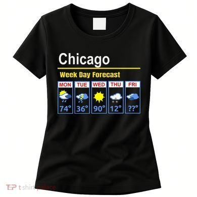 Chicago Erratic 5 Day Weather Forecast Women's T-Shirt