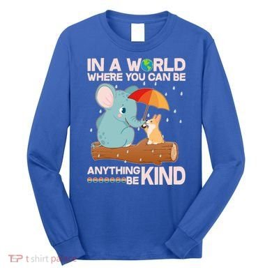 Cute Elephant And Corgi Be Kind Long Sleeve Shirt