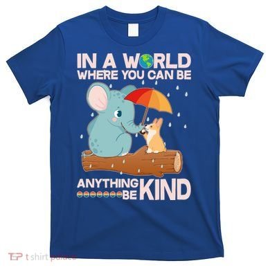 Cute Elephant And Corgi Be Kind T-Shirt