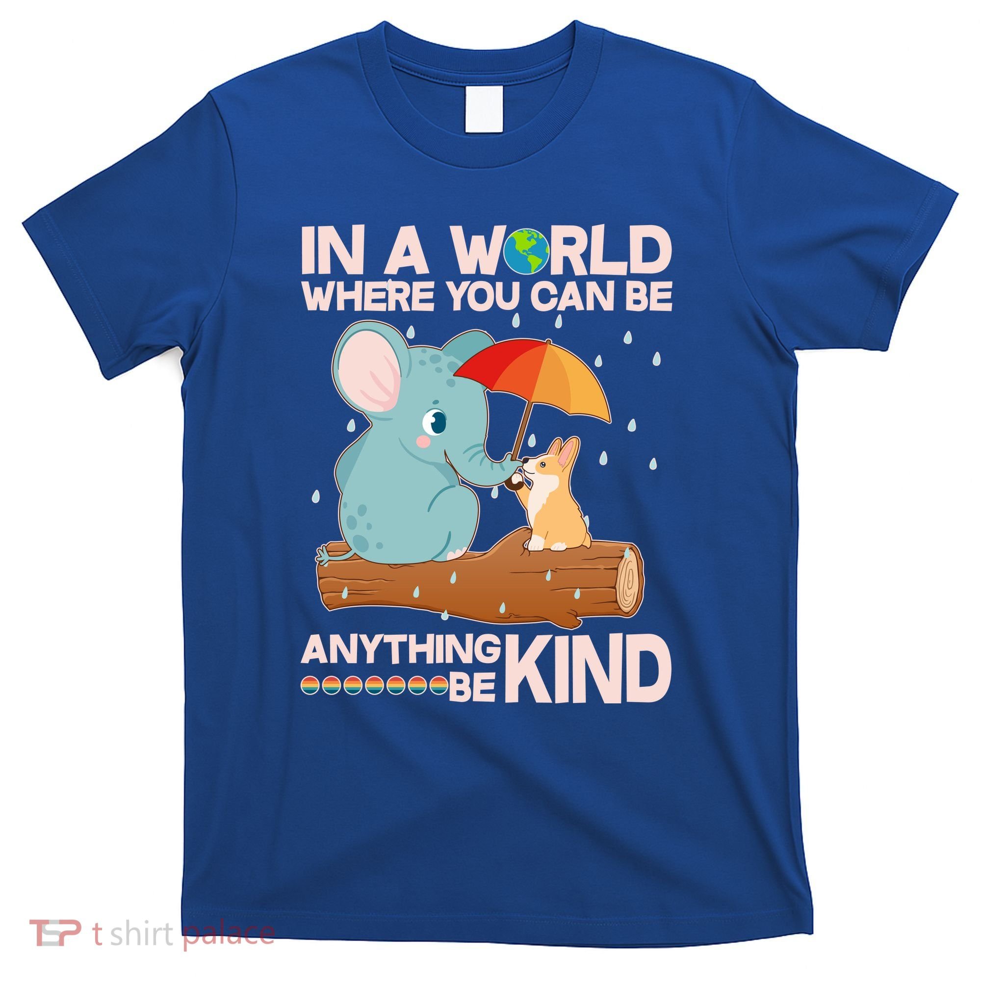 Cute Elephant And Corgi Be Kind T-Shirt